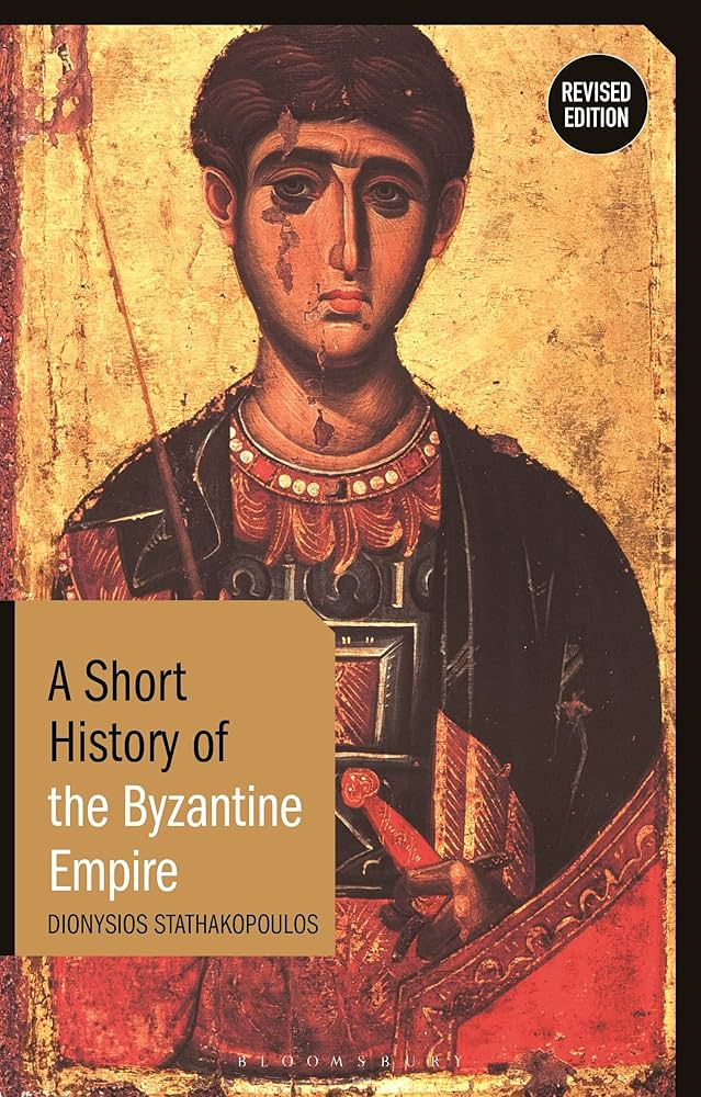 A Short History of the Byzantine Empire: Revised Edition (Short